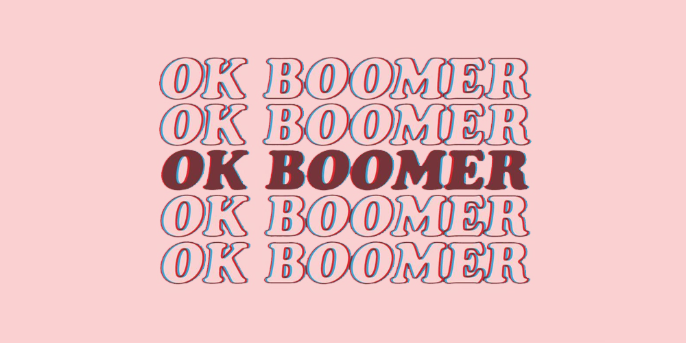 Ok, boomer!